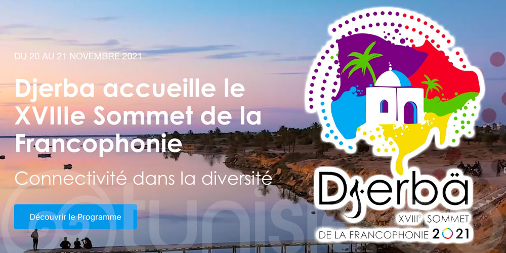 Tunisie: Voici le programme du Sommet de la Francophonie à Djerba